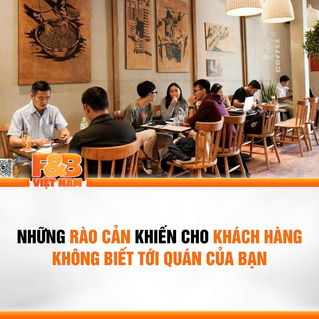 VÌ SAO KHÁCH HÀNG KHÔNG BIẾT ĐẾN QUÁN CỦA BẠN?