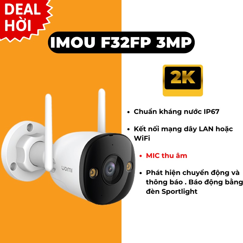 (2) IMOU F32FP 2K 3MP | F52FP 3K 5MP *Mới*  - Camera Wifi 3MP ngoài trời | Ban đêm có màu | Chống nước IP67