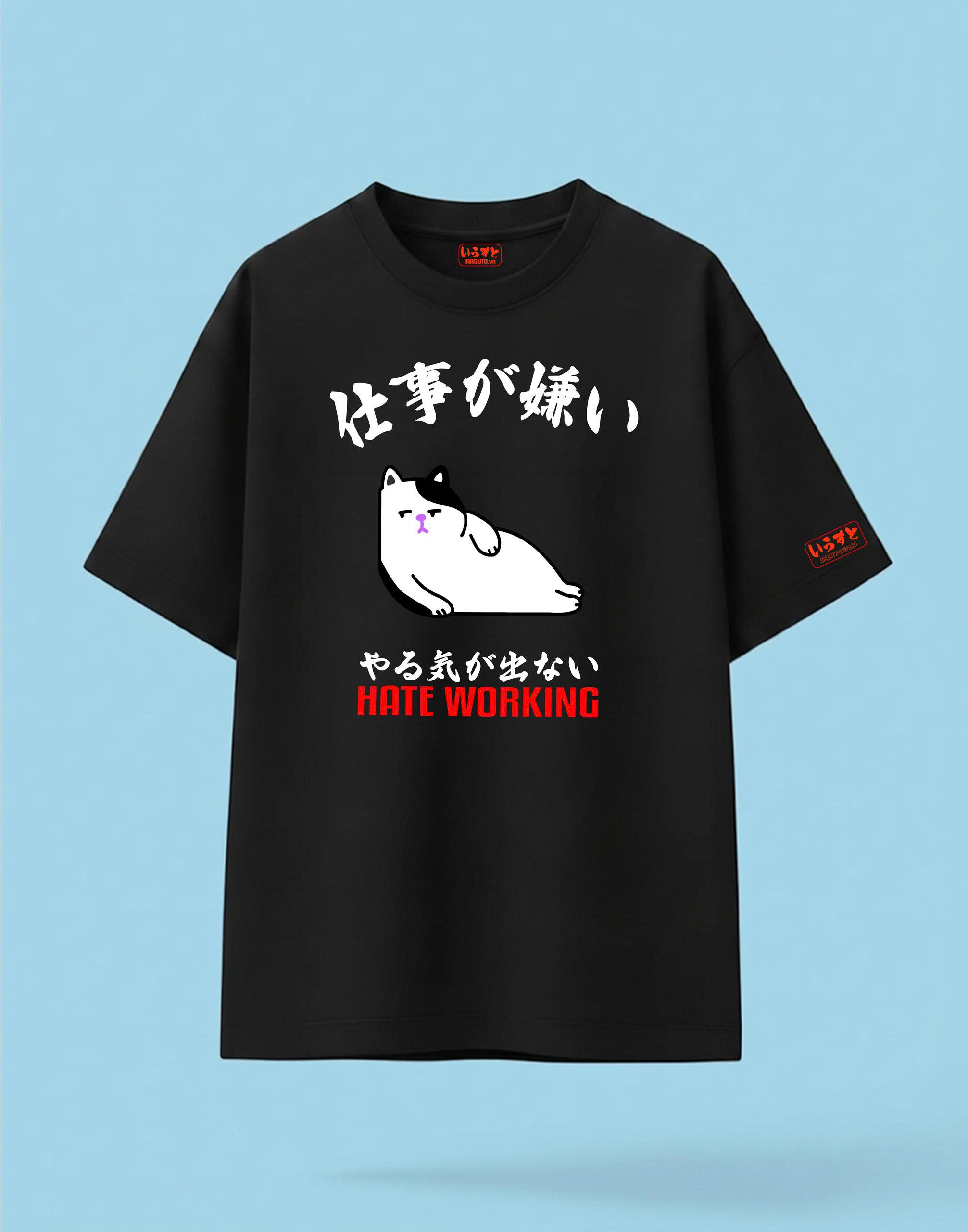 ÁO OVERSIZE_ UNISEX HATE WORKING
