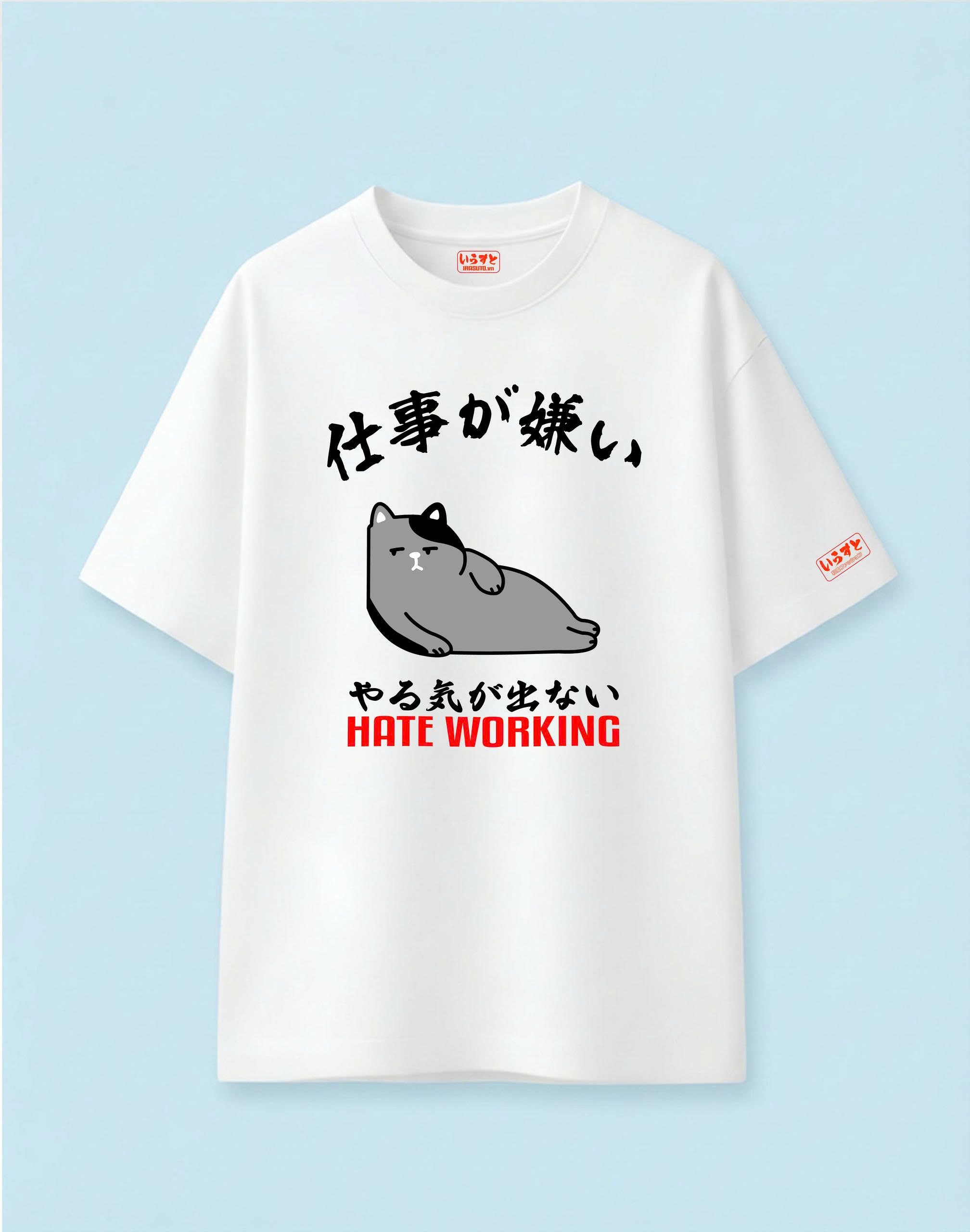 ÁO OVERSIZE_ UNISEX HATE WORKING