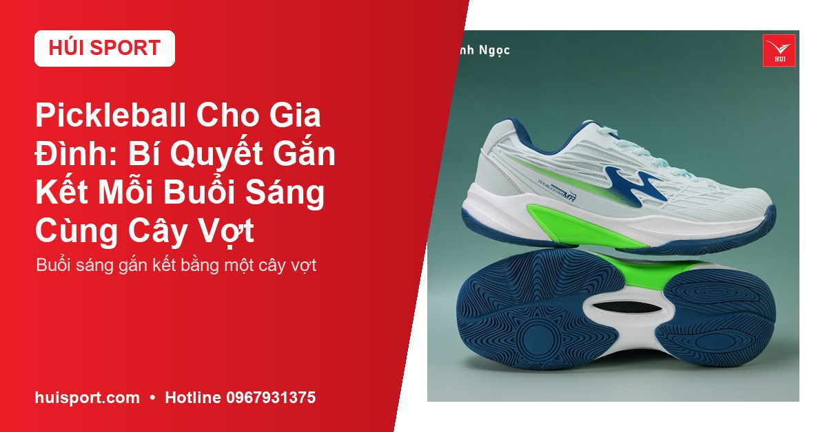 Pickleball Cho Gia Đình: Bí Quyết Gắn Kết Mỗi Buổi Sáng Cùng Cây Vợt