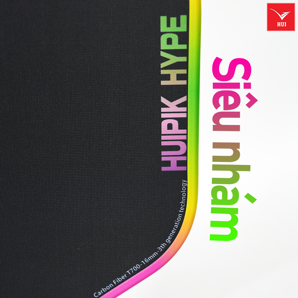 Vợt Pickleball Huipik Hype - Carbon T700 siêu nhám - 16mm Cao cấp