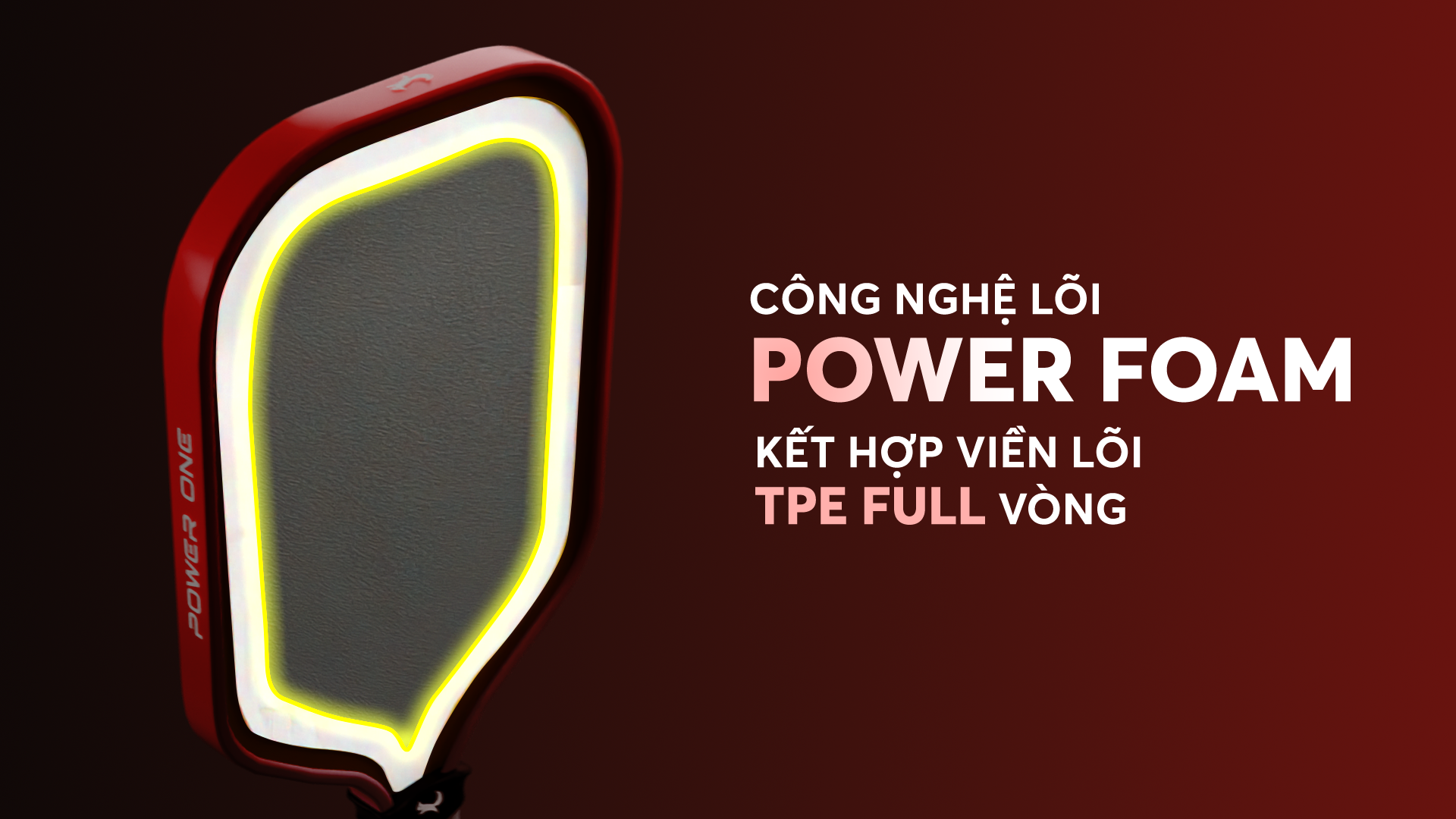 Lõi Power Foam + viền TPE full vòng