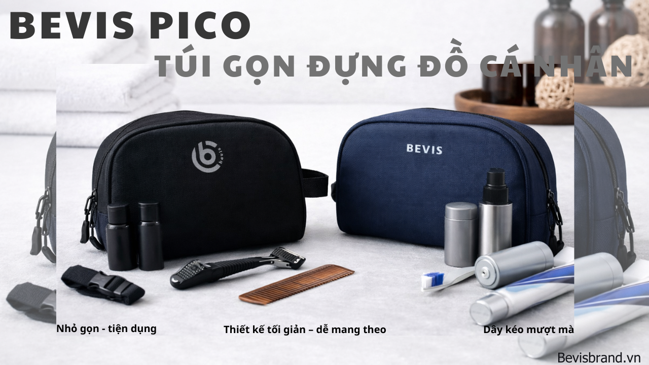 BEVIS PICO – TÚI GỌN ĐỰNG ĐỒ CÁ NHÂN TIỆN LỢI & TINH TẾ