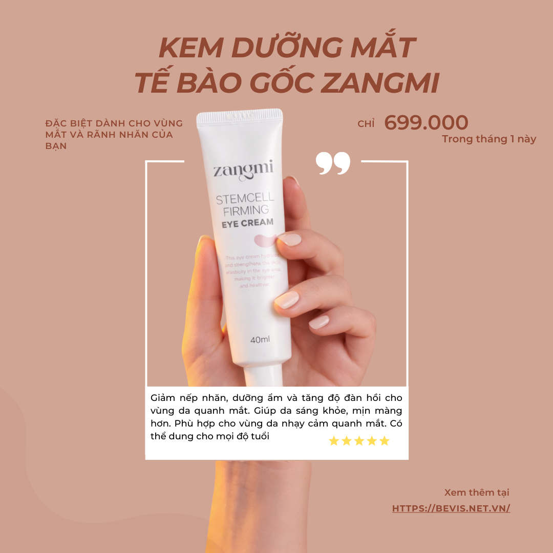 Kem Dưỡng Mắt Tế Bào Gốc Zangmi – Giải Pháp Trẻ Hóa Vùng Da Mắt