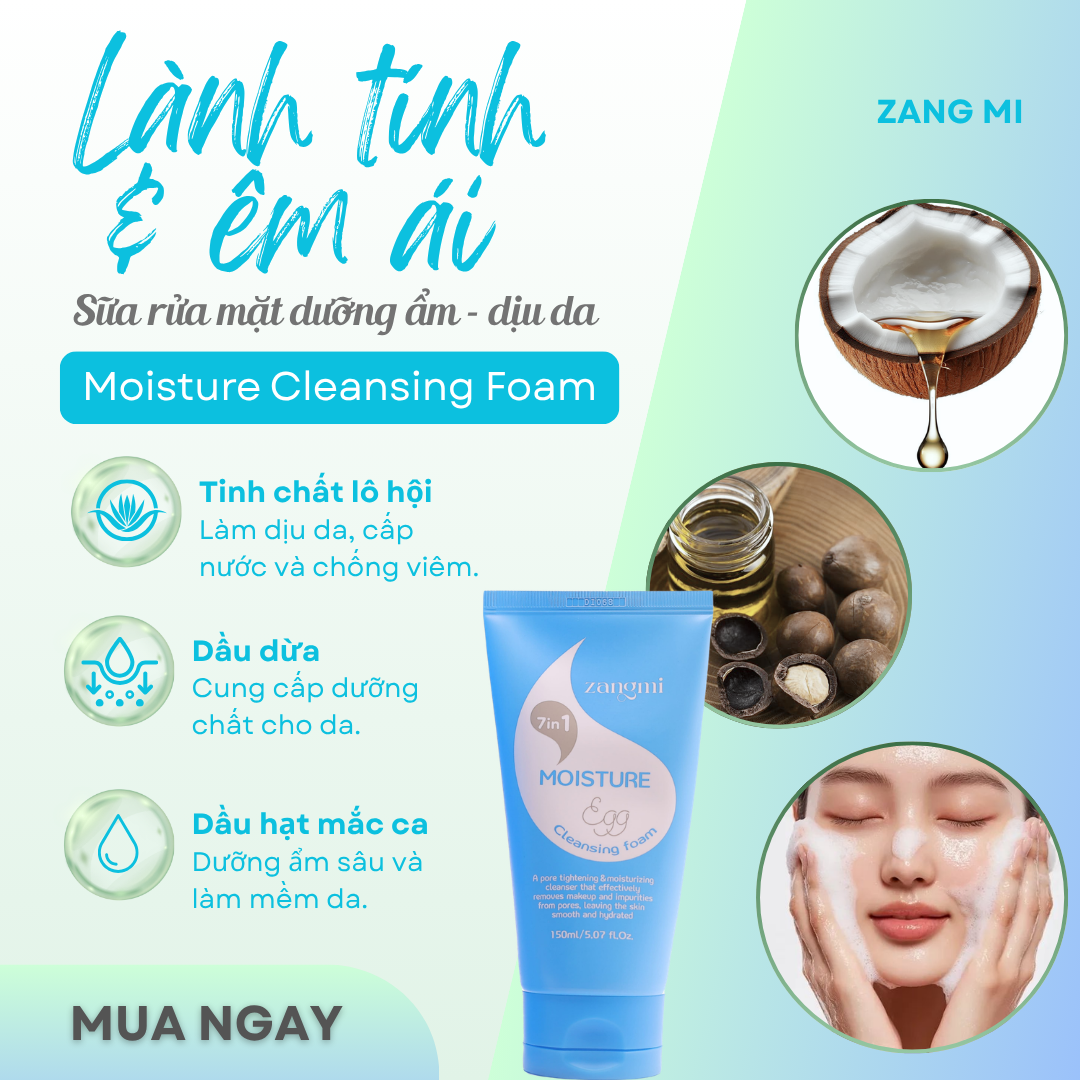 ZANGMI Moisture Cleansing Foam – Sữa Rửa Mặt Dưỡng Ẩm Dịu Nhẹ Cho Mọi Loại Da