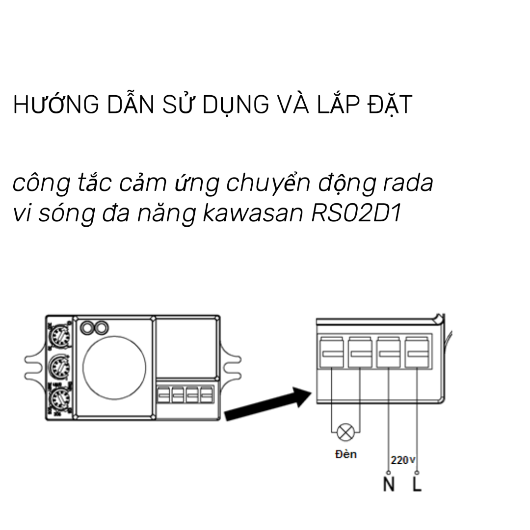 Hướng dẫn sử dụng và lắp đặt công tắc cảm ứng chuyển động rada vi sóng đa năng kawasan RS02D1