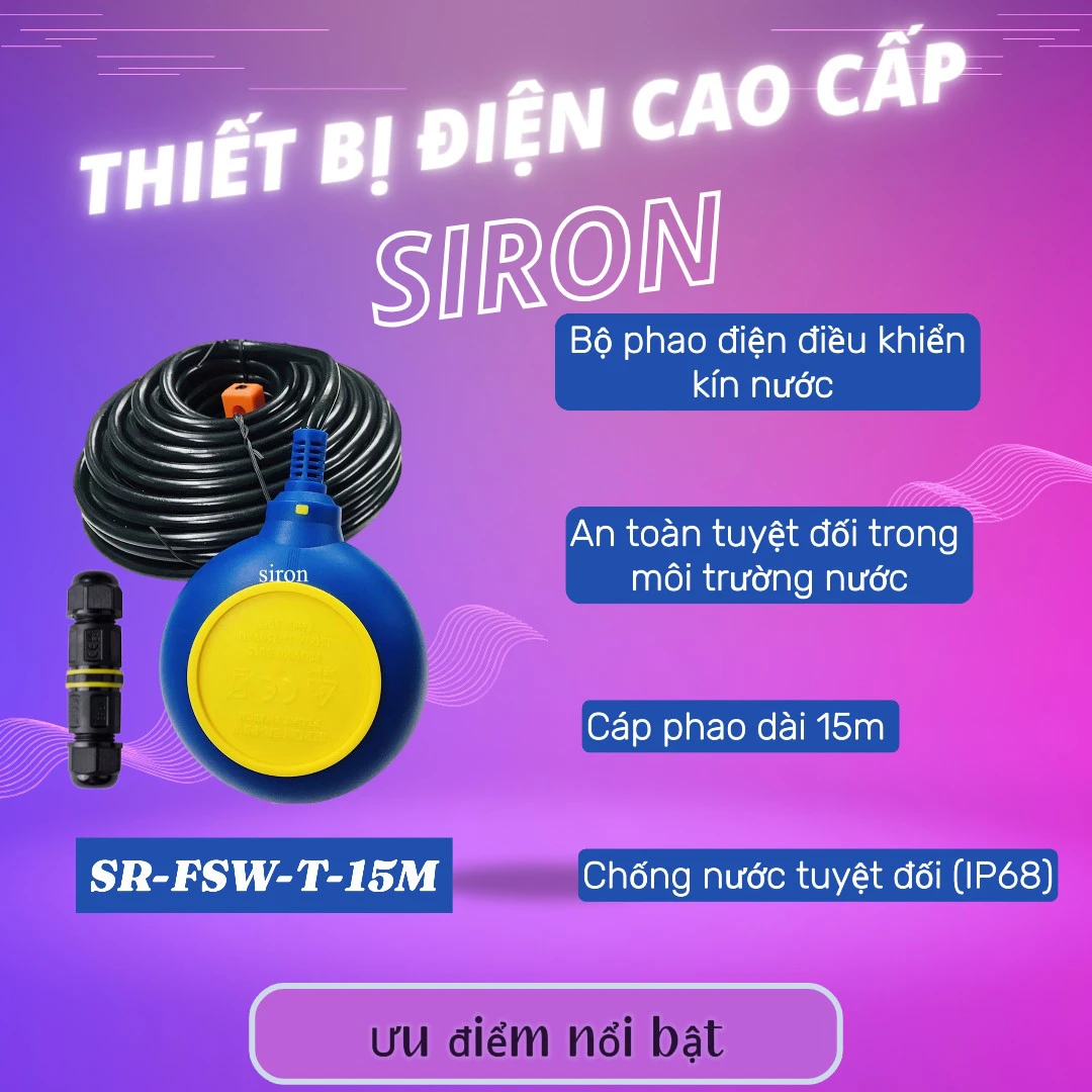 Bộ Phao Điện Điều Khiển Kín Nước Chống Cạn Và Chống Tràn Siron SR-FSW-T-15M