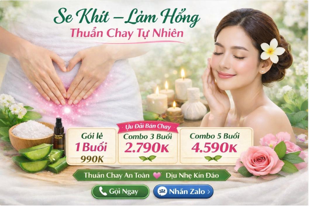 Se Khít – Làm Hồng Thuần Chay Tự Nhiên | Dưỡng Tâm An Spa