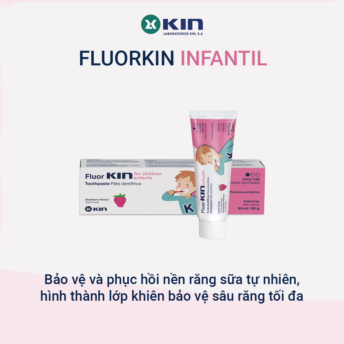 Kem đánh răng Fluor Kin Infantil vị dâu cho trẻ em 1 - 6 tuổi (50 ml / 60g)