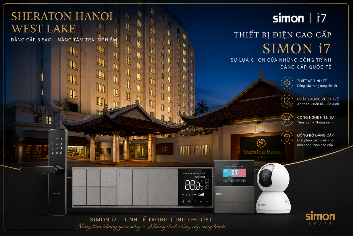 Cải tạo toàn bộ thiết bị điện cho Khách sạn Sheraton Tây hồ bằng Simon I7 cao cấp