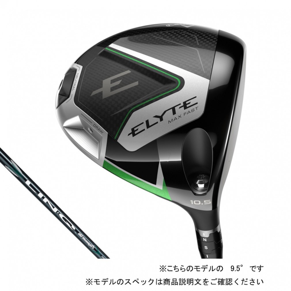 Callaway driver ELYTE MAX FAST LIN-Q GREEN 40 for Callaway