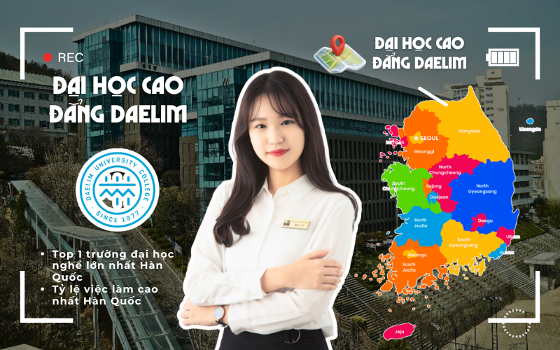 Cao đẳng Daelim (대림대학교) – TOP 3 Cao Đẳng Nghề Uy Tín Nhất Hàn Quốc