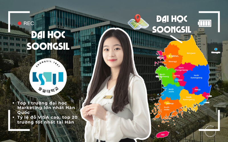 Đại Học Soongsil Hàn Quốc: Trường Đại học hàng đầu về Marketing & Kinh Doanh Tại Seoul