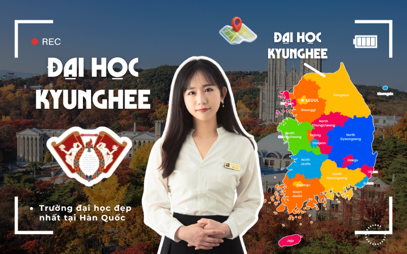 Trường đại học Kyung Hee Hàn Quốc (경희대학교) - Ngôi trường đẹp nhất Hàn Quốc