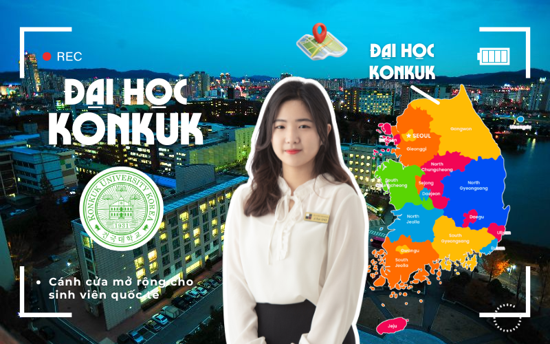 Trường Đại học Konkuk Hàn Quốc (건국대학교) - Cánh cửa mở rộng cho nhiều sinh viên quốc tế