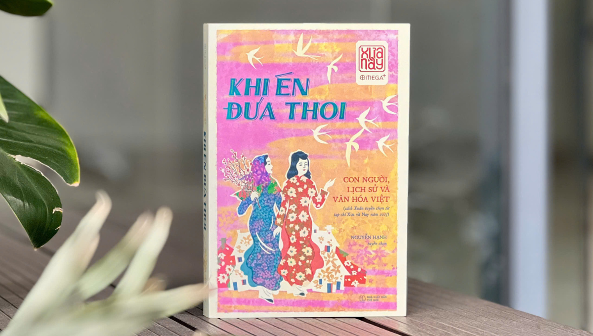 Khi én đưa thoi: Đọc sử Việt qua lăng kính văn hóa