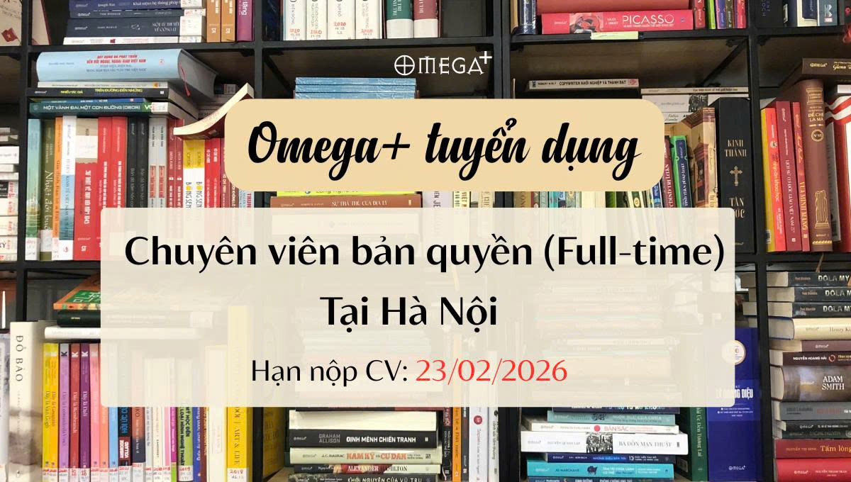 Omega+ tuyển dụng chuyên viên bản quyền tại Hà Nội