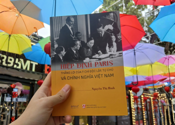 Hiệp định Paris thắng lợi của ý chí độc lập tự chủ và chính nghĩa Việt Nam