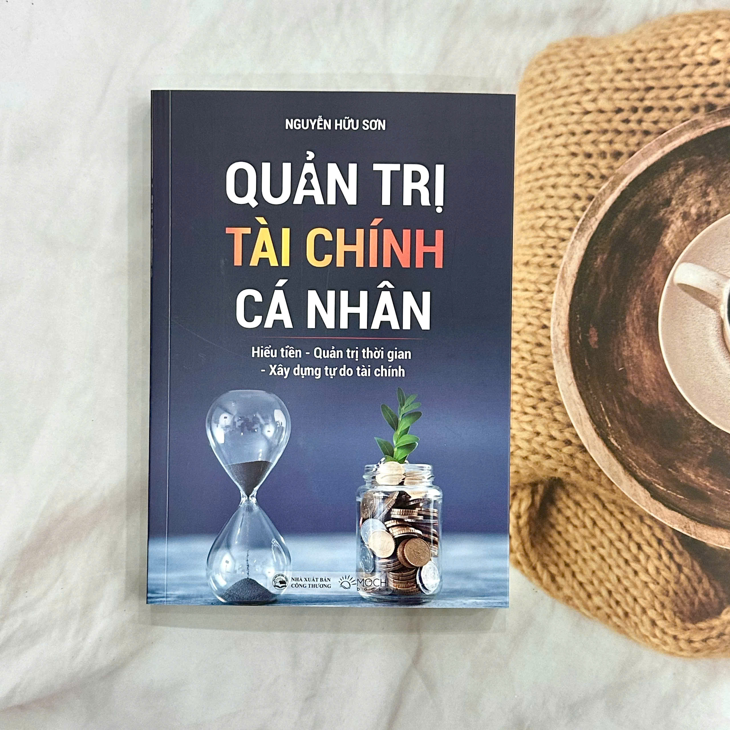 Sách - Quản trị tài chính cá nhân: Hiểu tiền - Quản trị thời gian - Xây dựng tự do tài chính