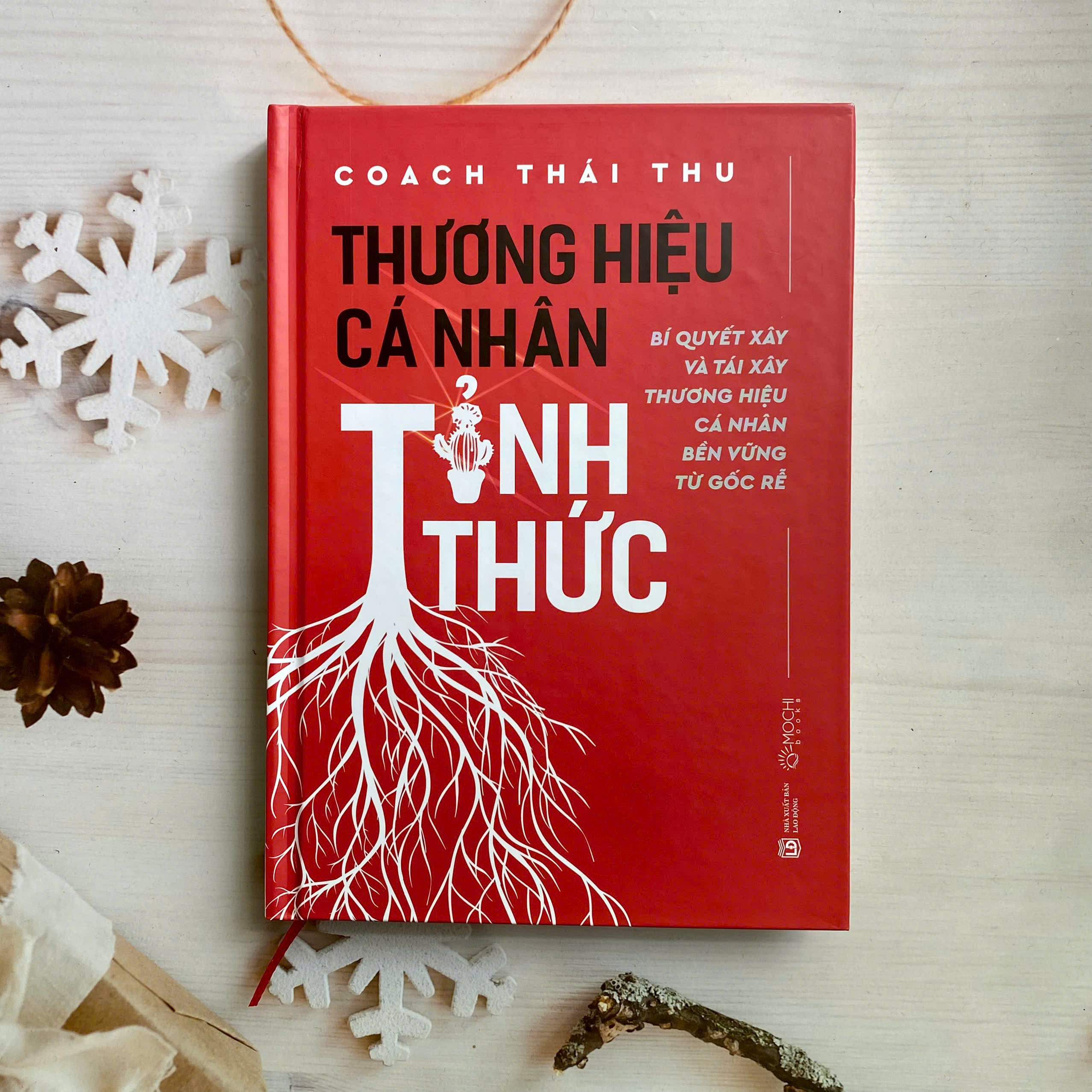 Sách - Thương hiệu cá nhân tỉnh thức: Bí quyết xây và tái xây thương hiệu cá nhân bền vững từ gốc rễ
