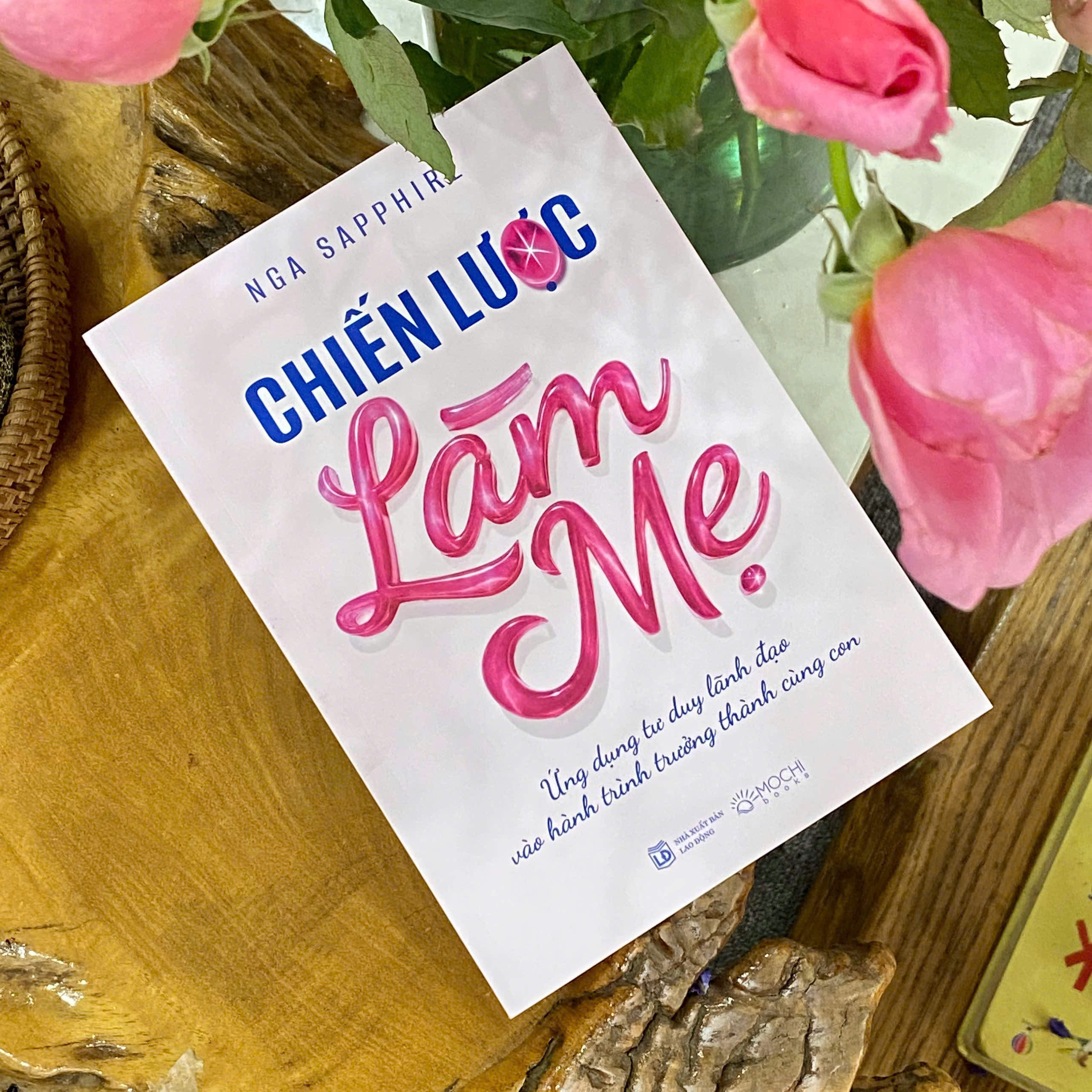 Sách -  Chiến lược làm mẹ: Ứng dụng tư duy lãnh đạo vào hành trình trưởng thành cùng con