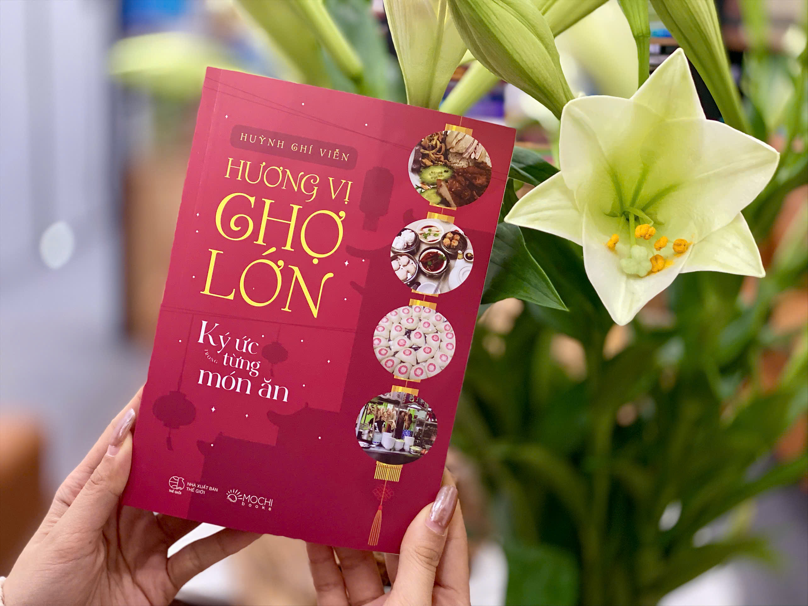 Sách - Hương vị Chợ Lớn: Ký ức trong từng món ăn