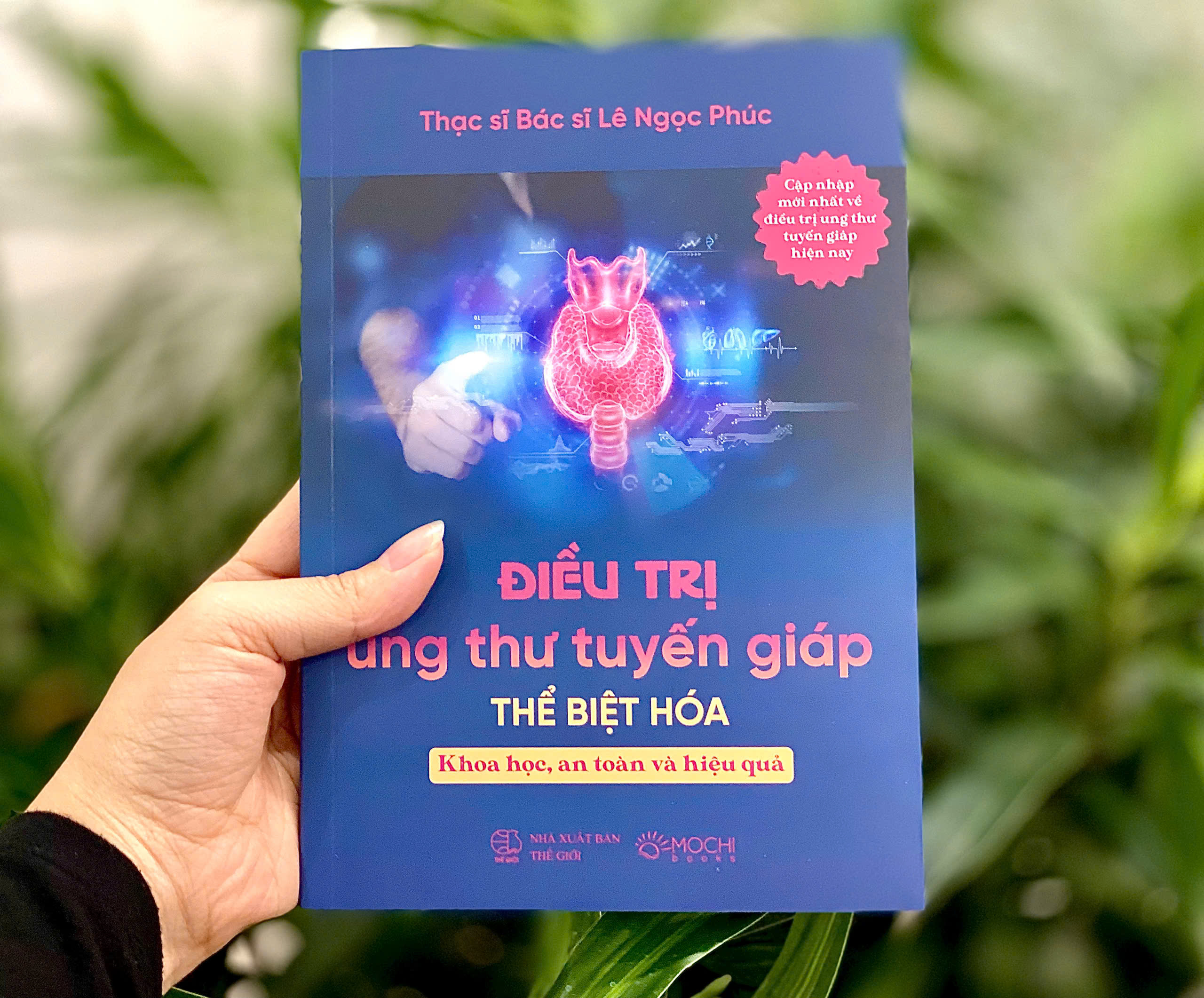 Sách - Điều trị ung thư tuyến giáp thể biệt hóa: Khoa học, an toàn và hiệu quả
