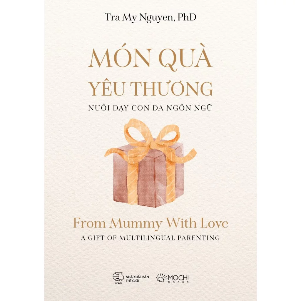 Món quà yêu thương nuôi dạy con đa ngôn ngữ