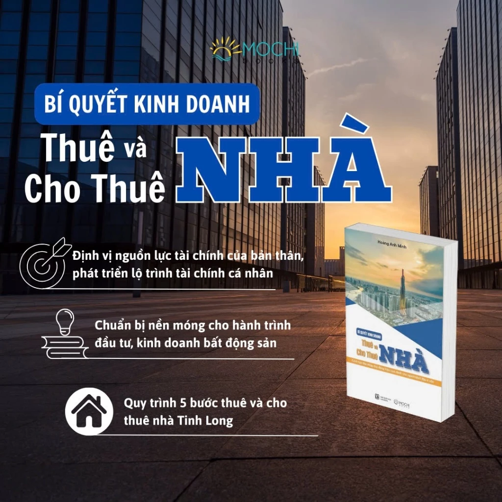 Bí quyết kinh doanh thuê và cho thuê nhà (Cách tạo thu nhập thụ động hiệu quả dành cho người khởi đầu ít vốn)