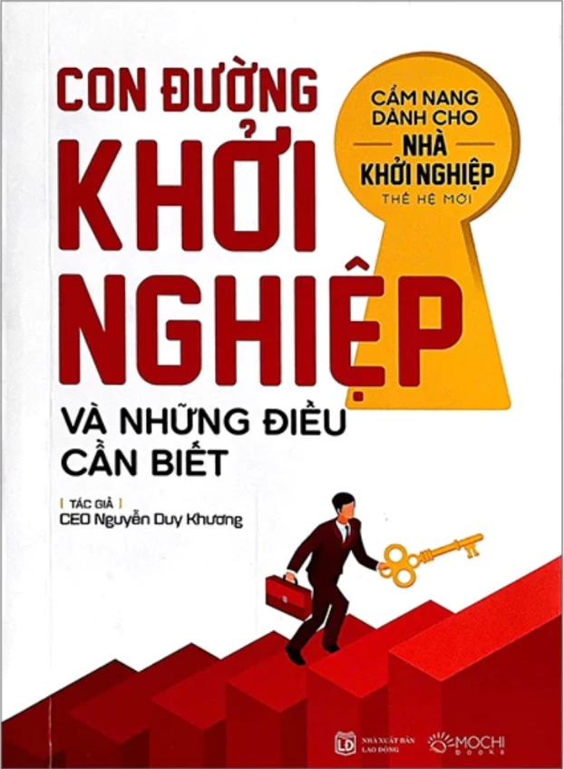 Con đường khởi nghiệp và những điều cần biết (Cẩm nang dành cho nhà khởi nghiệp thế hệ mới)
