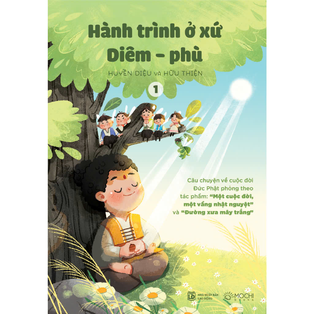 Sách - Hành trình ở xứ Diêm - Phù (Tập 1) - Câu chuyện về cuộc đời Đức Phật phỏng theo tác phẩm "Một cuộc đời, một vầng nhật nguyệt" và "Đường xưa mây trắng"