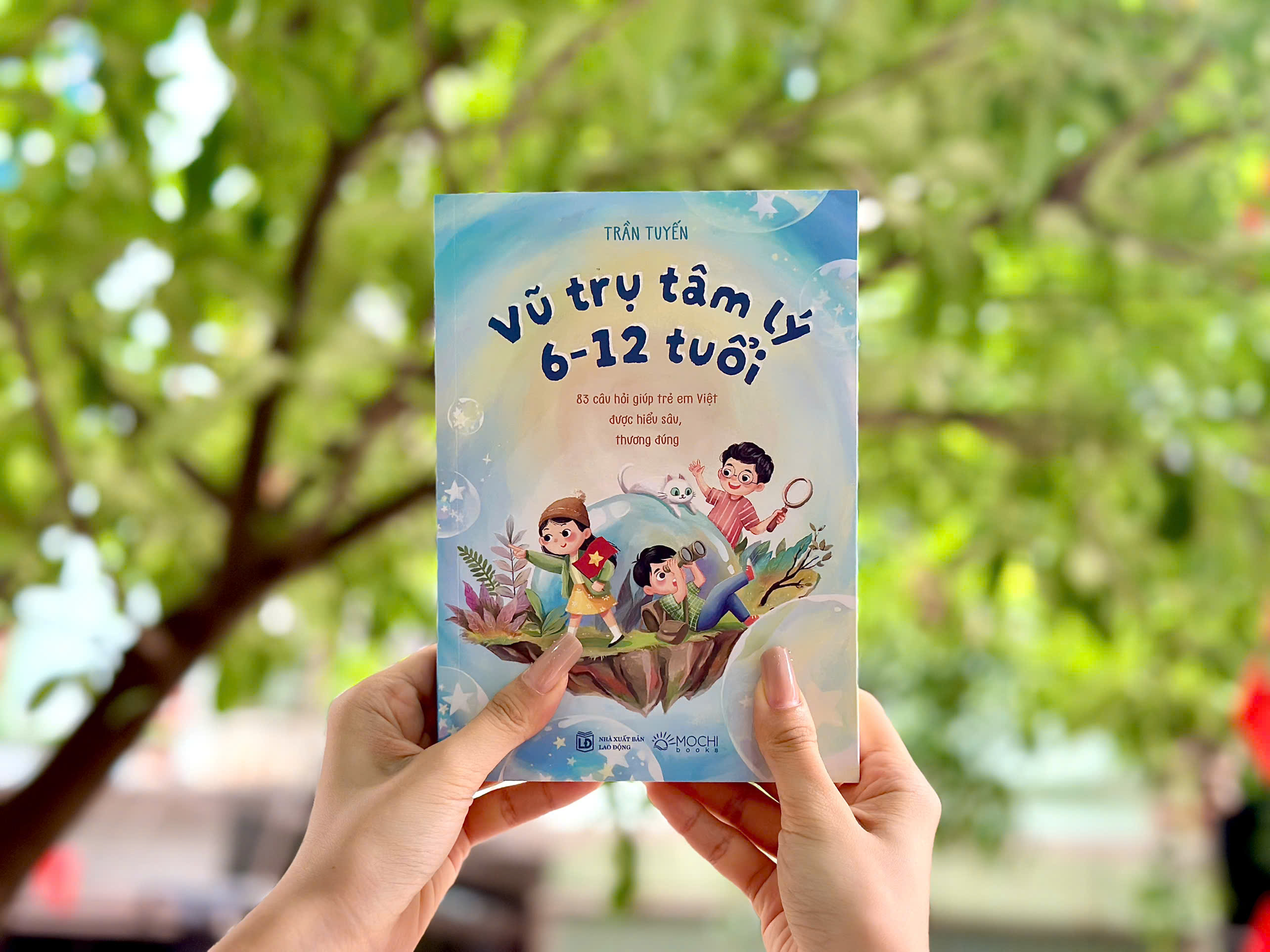Sách - Vũ trụ tâm lý 6 - 12 tuổi (83 câu hỏi giúp trẻ em Việt được hiểu sâu, thương đúng)