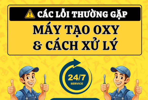 Các lỗi thường gặp của máy tạo oxy và cách xử lý