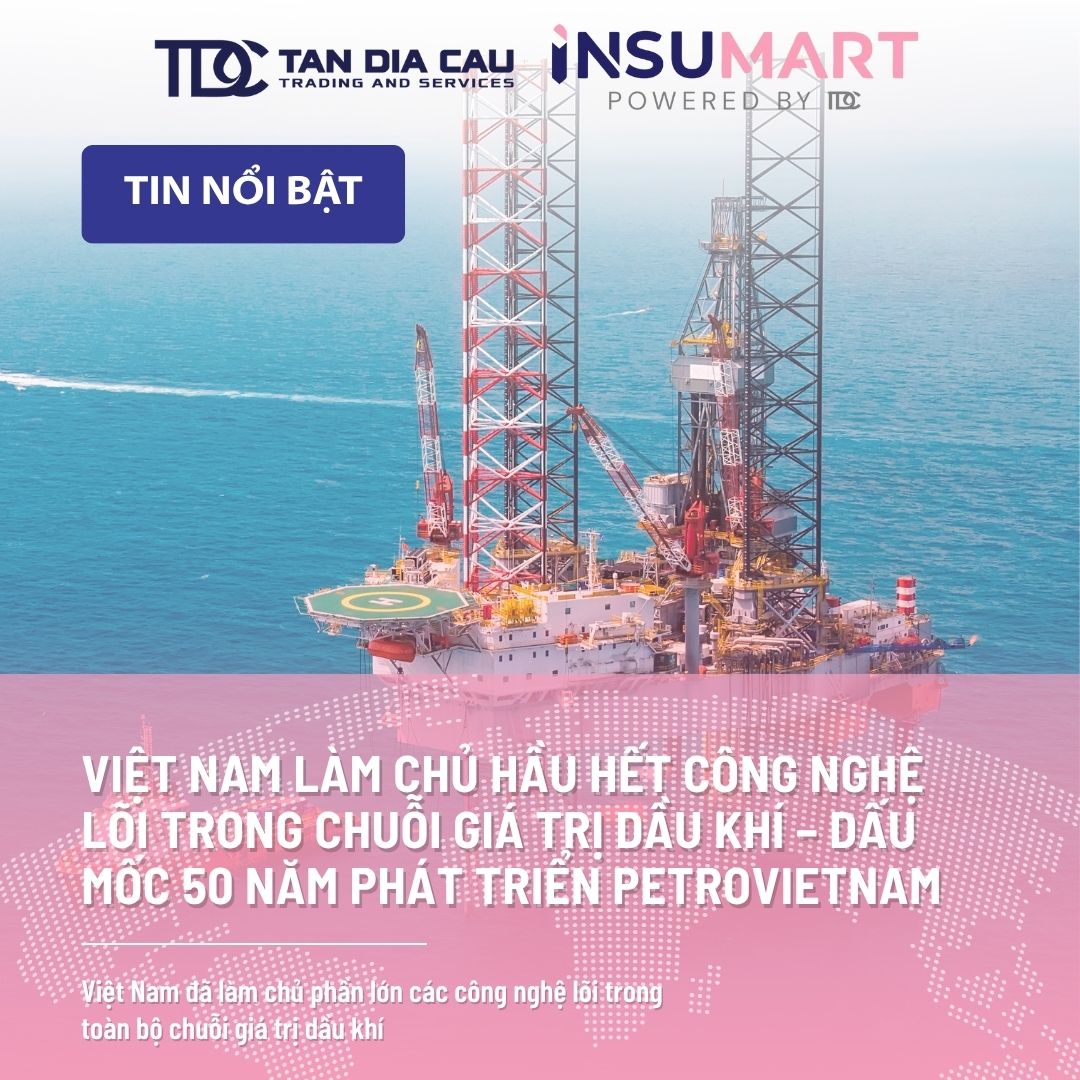 Việt Nam làm chủ hầu hết công nghệ lõi trong chuỗi giá trị dầu khí – Dấu mốc 50 năm phát triển Petrovietnam