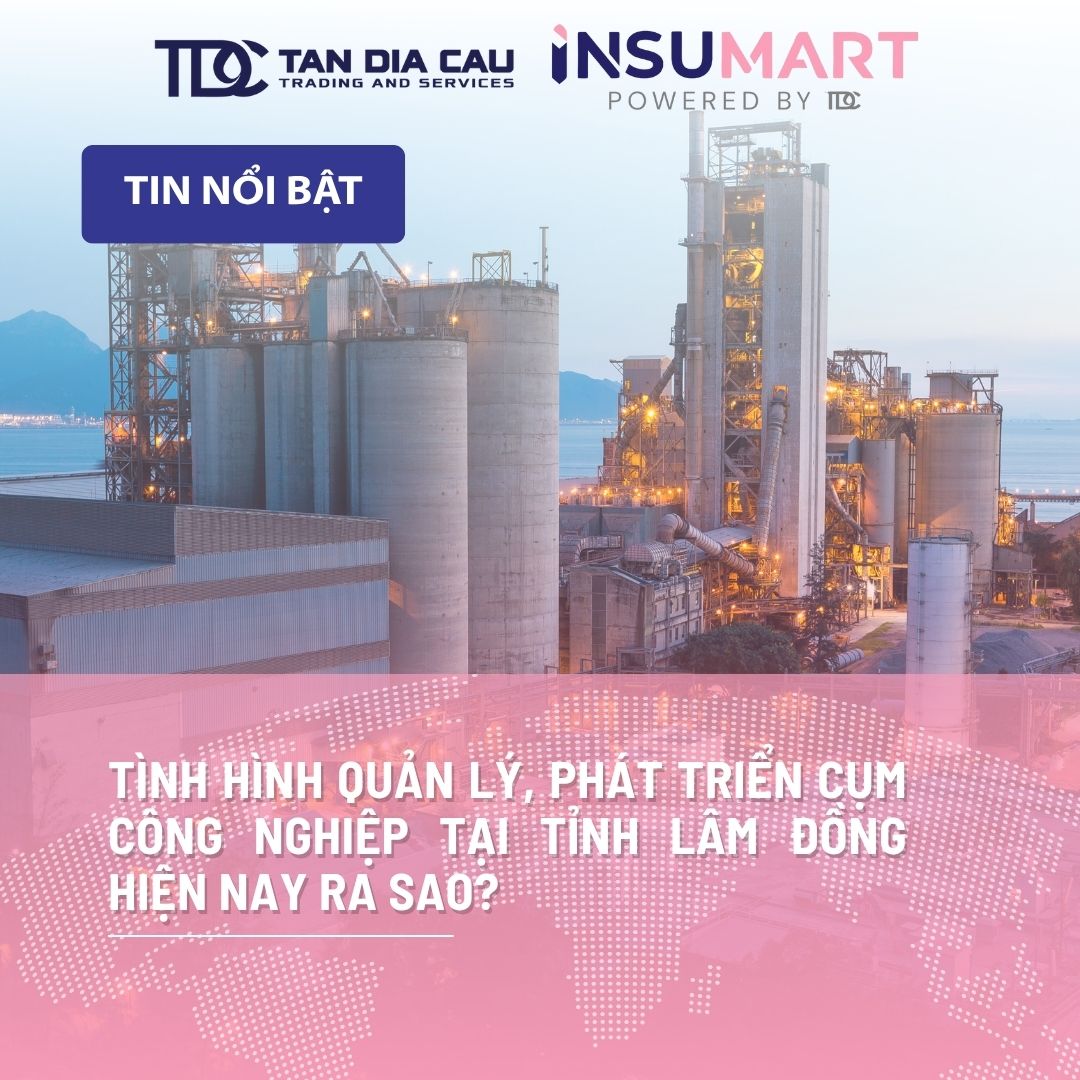 Tình hình quản lý, phát triển cụm công nghiệp tại tỉnh Lâm Đồng hiện nay ra sao?