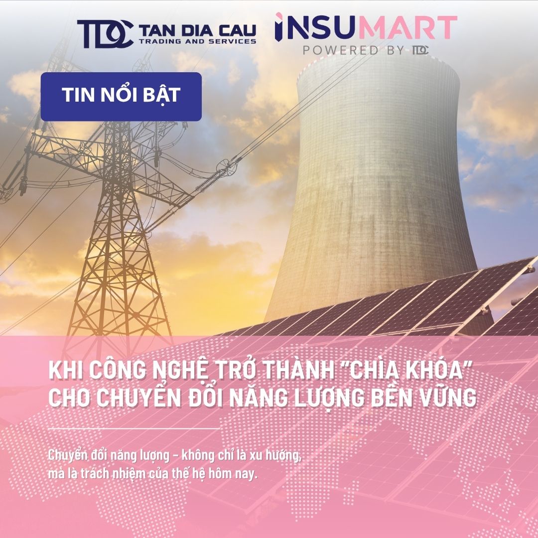 Khi công nghệ trở thành “chìa khóa” cho chuyển đổi năng lượng bền vững