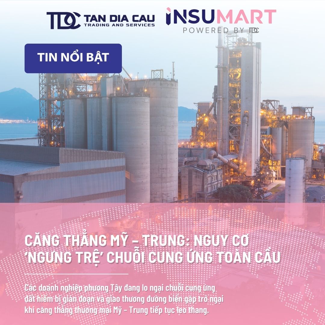 Căng Thẳng Mỹ – Trung: Nguy Cơ ‘Ngưng Trệ’ Chuỗi Cung Ứng Toàn Cầu
