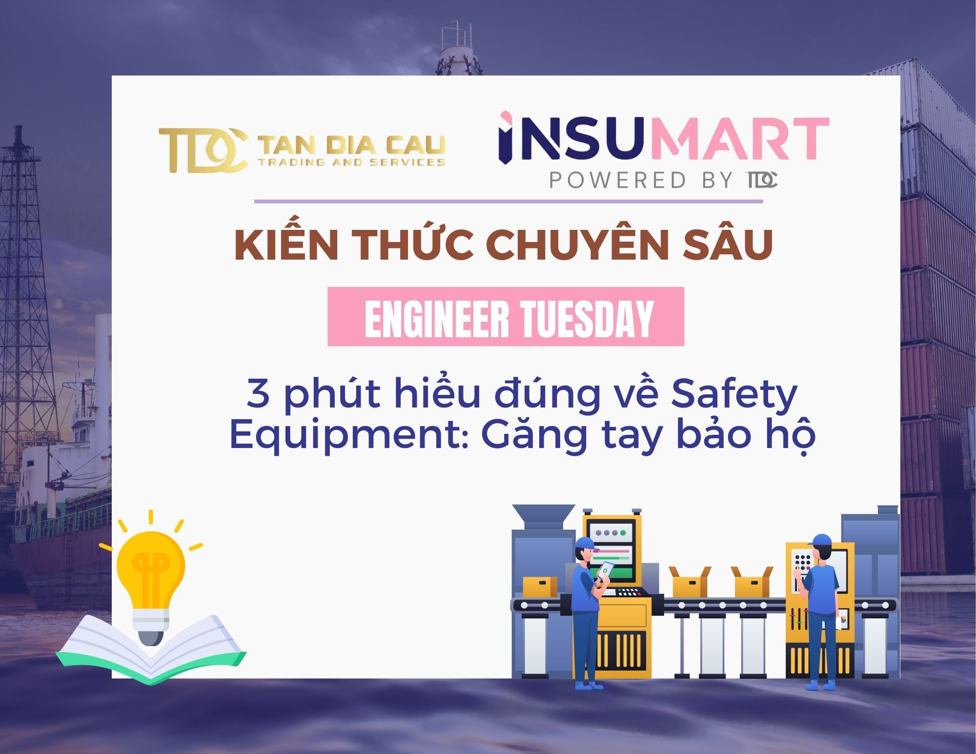 3 Phút Hiểu Đúng Về Safety Equipment: Bảo Vệ “Đôi Tay Vàng” Của Bạn Bằng Găng Tay Bảo Hộ