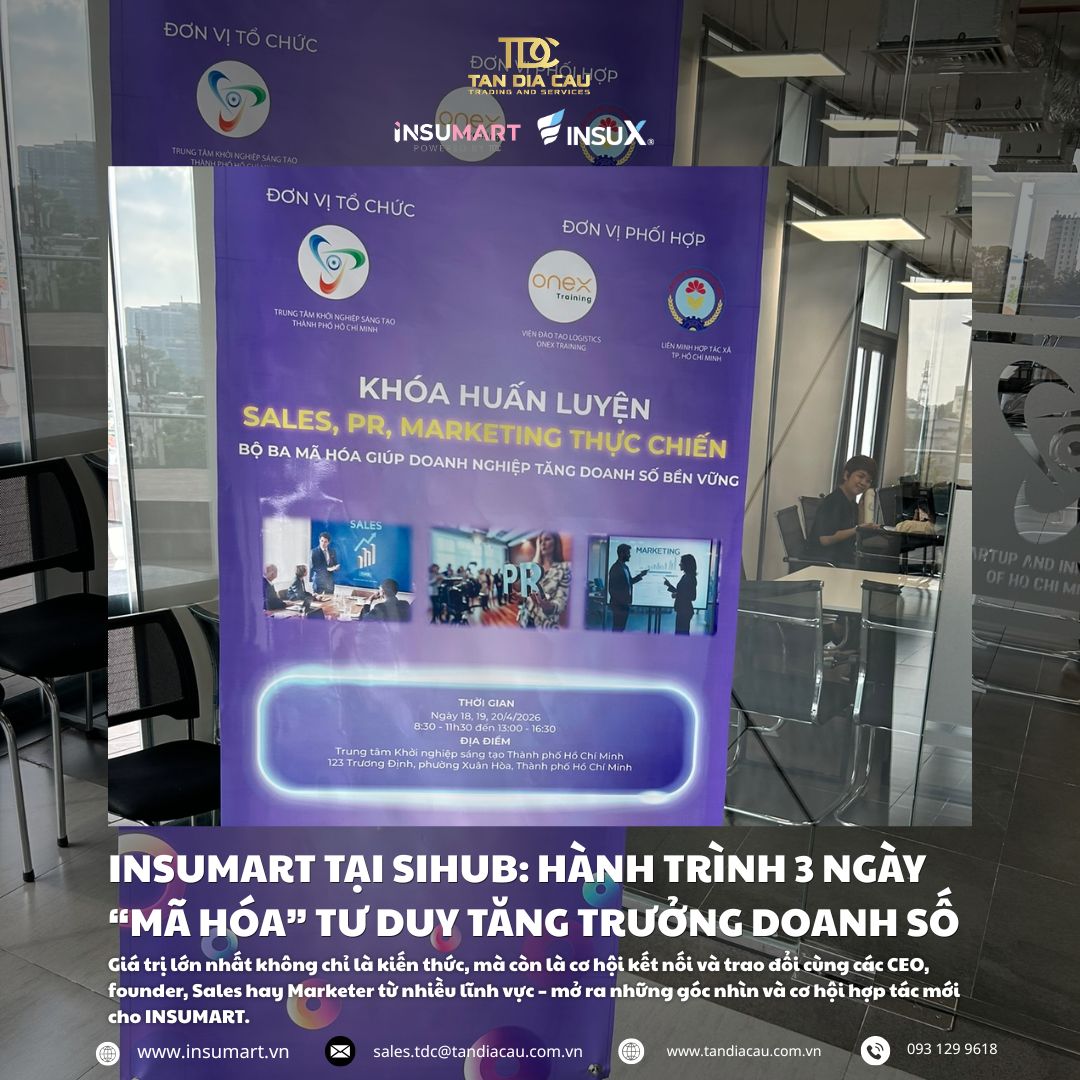 INSUMART TẠI SIHUB: HÀNH TRÌNH 3 NGÀY “MÃ HÓA” TƯ DUY TĂNG TRƯỞNG DOANH SỐ