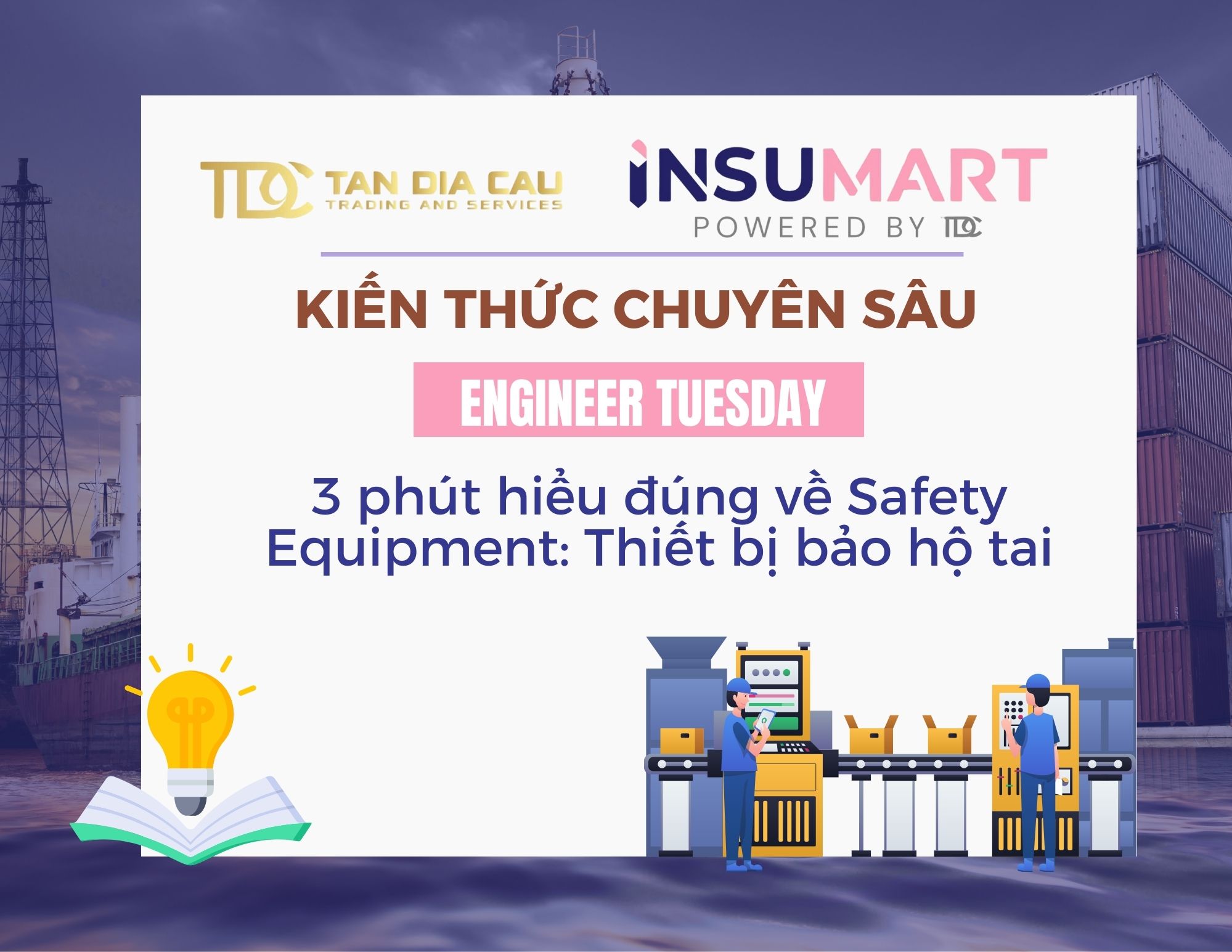 3 phút hiểu đúng về Safety Equipment: Tiếng Ồn Công Nghiệp Và Giải Pháp Bảo Vệ Tai Đạt Chuẩn PPE