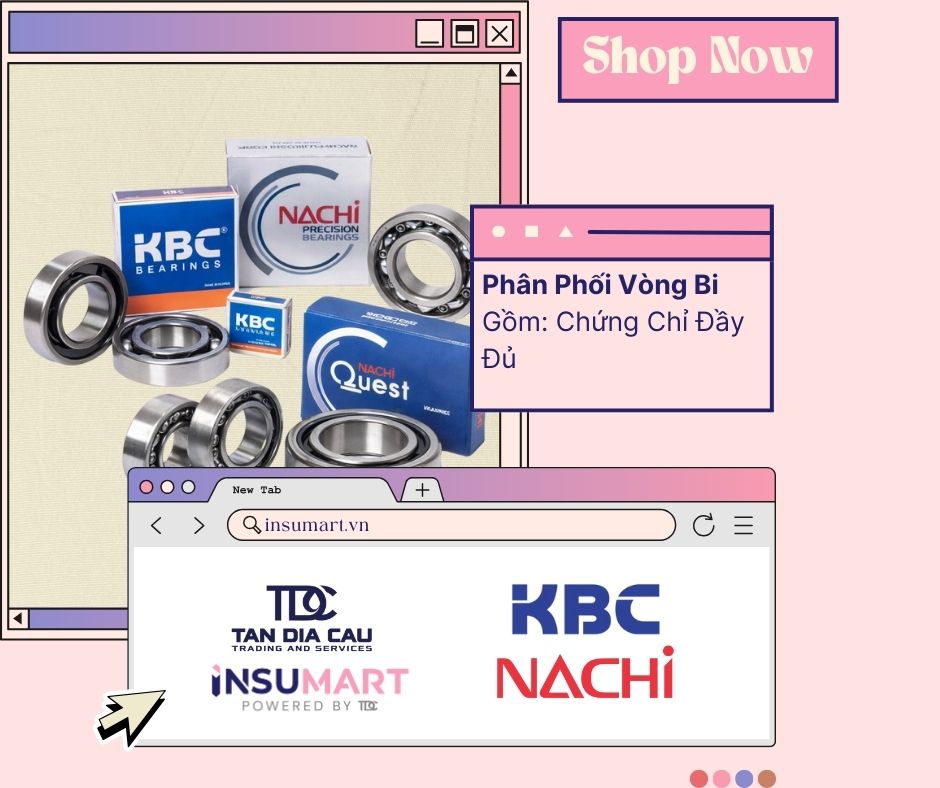Phân phối vòng bi KBC, vòng bi NACHI chính hãng: Khi nào dùng hàng Hàn, khi nào chọn hàng Nhật?