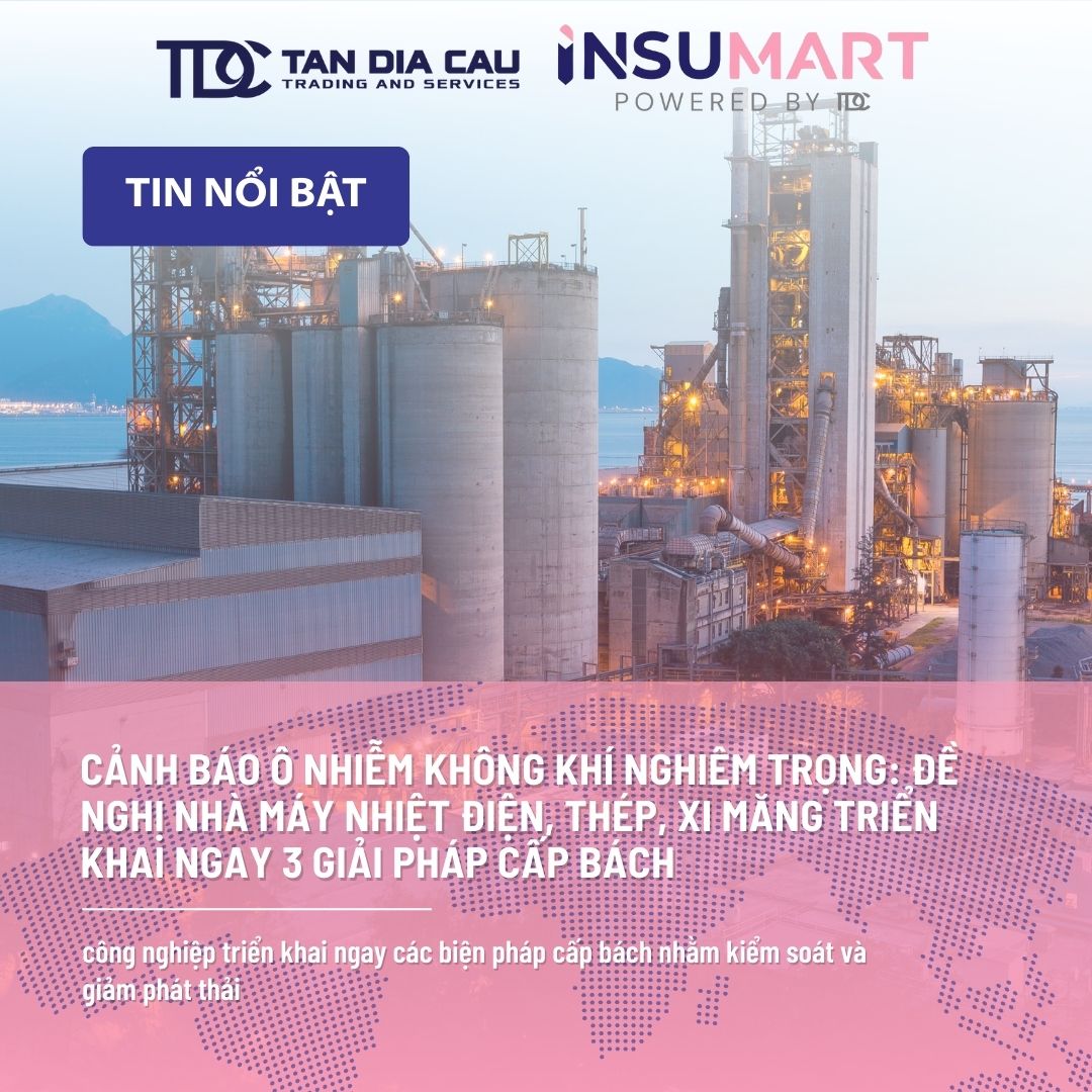Cảnh báo ô nhiễm không khí nghiêm trọng: Đề nghị nhà máy nhiệt điện, thép, xi măng triển khai ngay 3 giải pháp cấp bách
