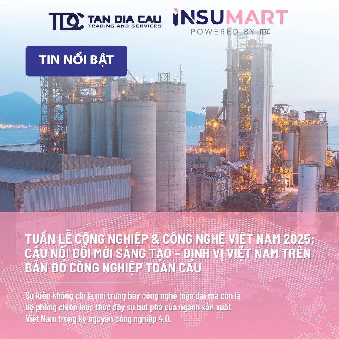 Tuần lễ Công nghiệp & Công nghệ Việt Nam 2025: Cầu nối đổi mới sáng tạo – Định vị Việt Nam trên bản đồ công nghiệp toàn cầu