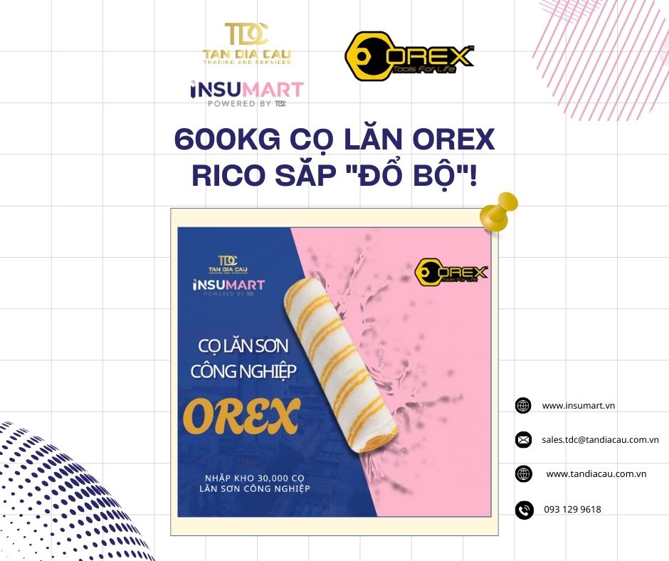 600KG CỌ LĂN OREX RICO SẮP 