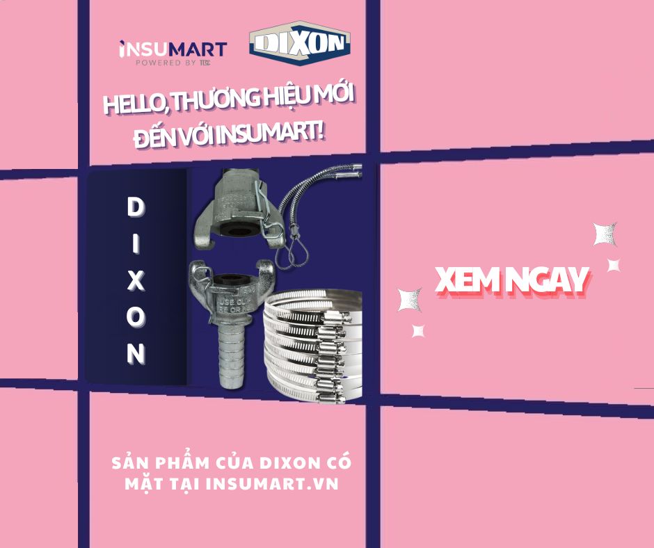 DIXON VALVE & COUPLING CHÍNH THỨC CÓ MẶT TRÊN INSUMART!
