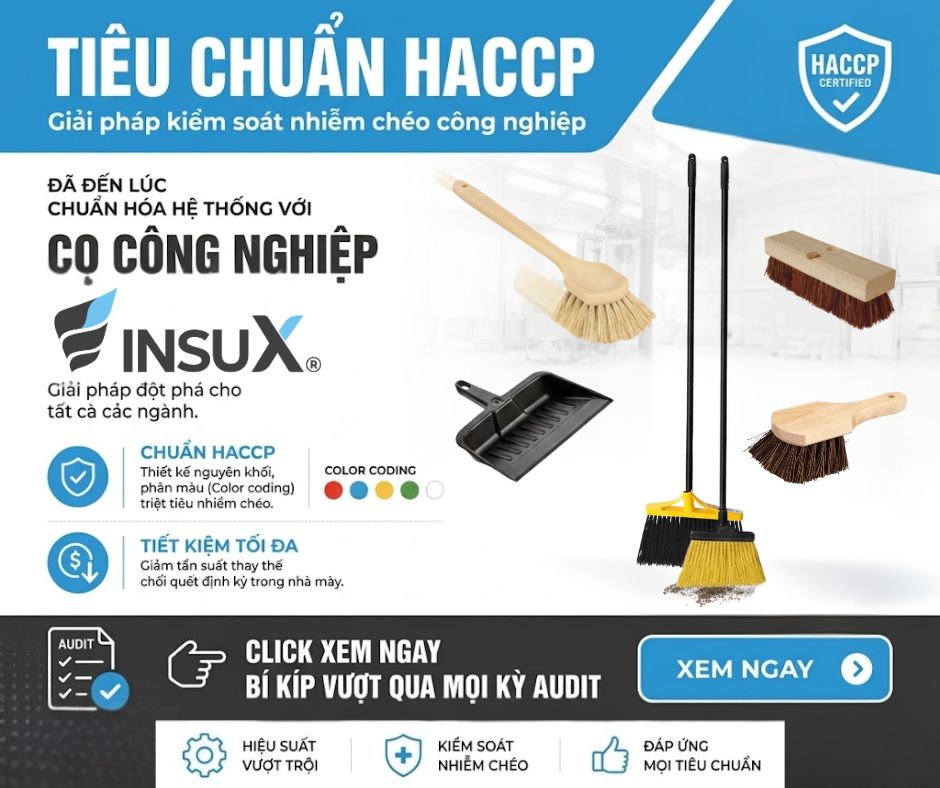Tiêu chuẩn HACCP và Vai trò Dụng cụ Vệ sinh: Giải pháp Kiểm soát Nhiễm chéo Công nghiệp