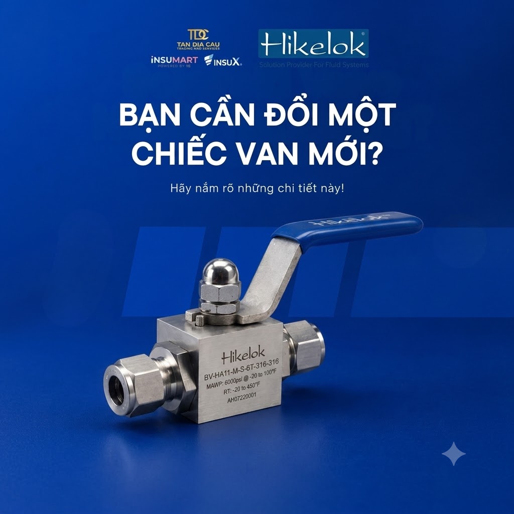 5 Lý Do Kỹ Sư Instrumentation Tin Dùng Hikelok | Giải Pháp Toàn Diện