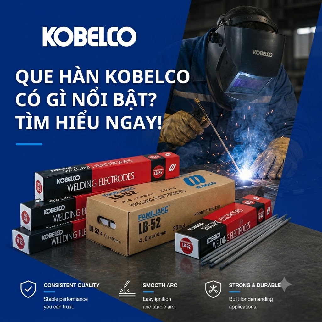 Kobelco Có Những Dòng Que Hàn Nào? Phân Phối Que Hàn TPHCM Chính Hãng