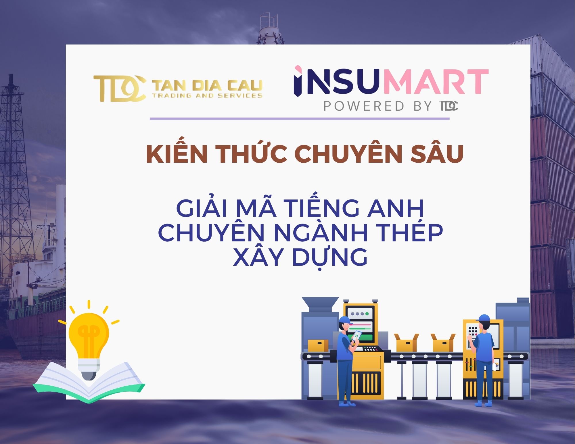 Giải mã tiếng Anh chuyên ngành thép trong xây dựng